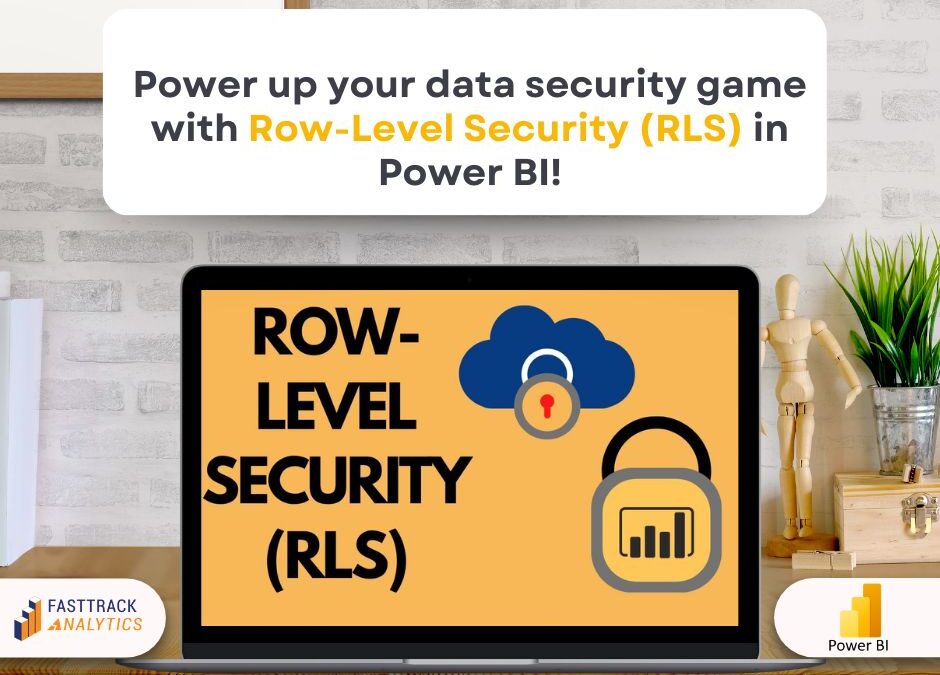 Safeguarding Data with Raw-Level Security in Power BI!